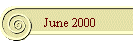 June 2000